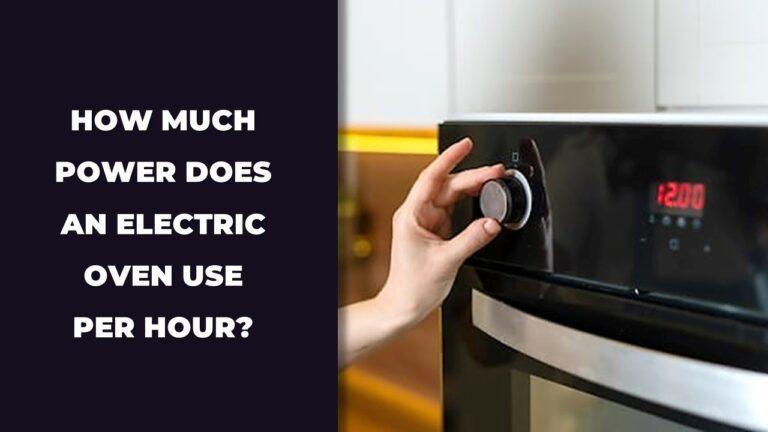how much power does an electric oven use per hour?