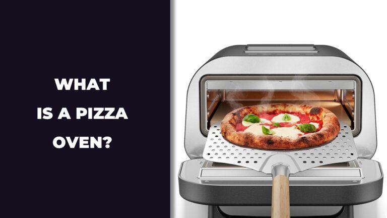 What Is a Pizza Oven