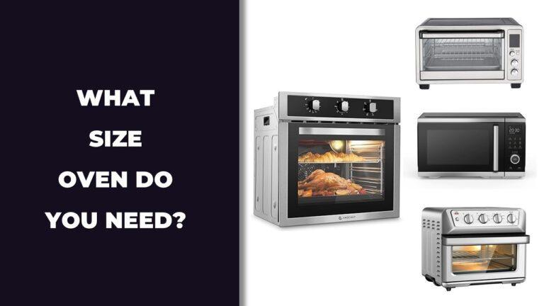What Size Oven Do You Need