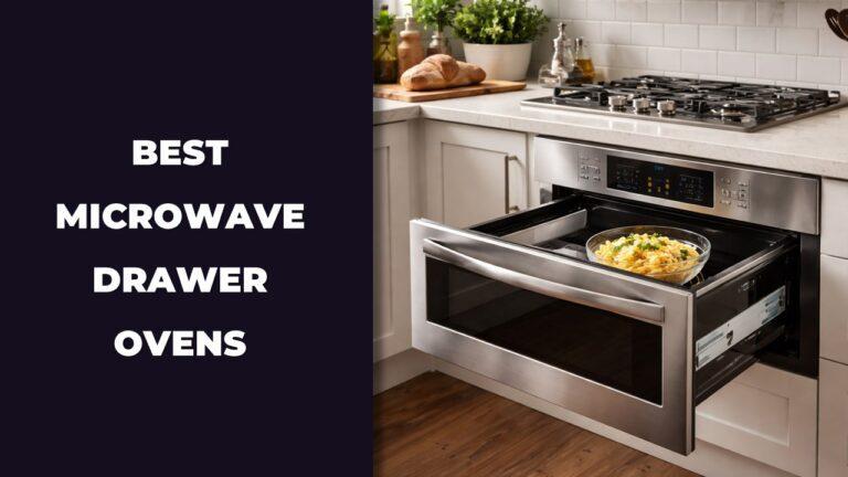 Best Microwave Drawers
